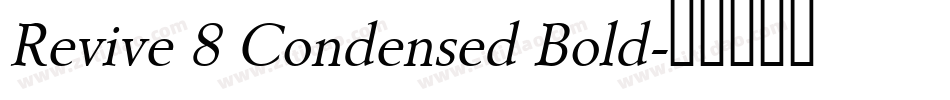 Revive 8 Condensed Bold字体转换